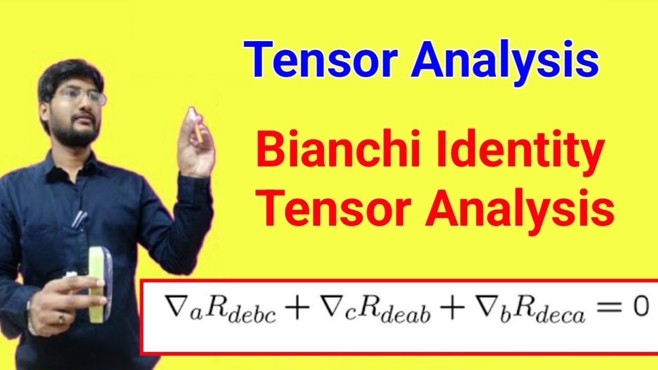 #30 Bianchi Identity Tensor Analysis, Tensor in Mathematical physics