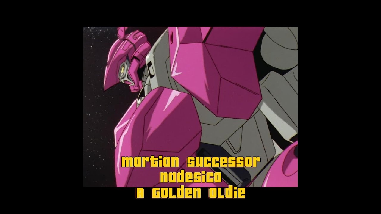 Martian Successor Nadesico  A Golden Oldie
