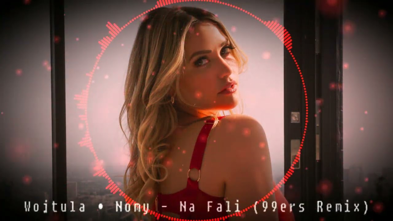 Wojtula & Nomy - Na Fali (99ers Remix)