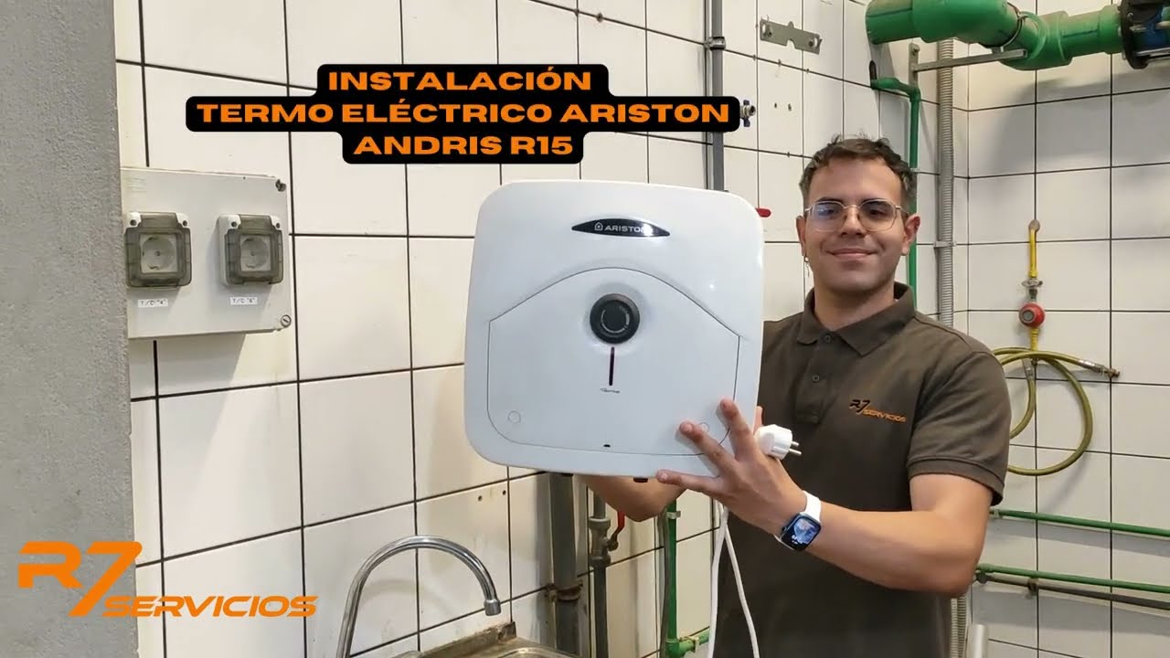 Instalación Termo Eléctrico Ariston ANDRIS R15