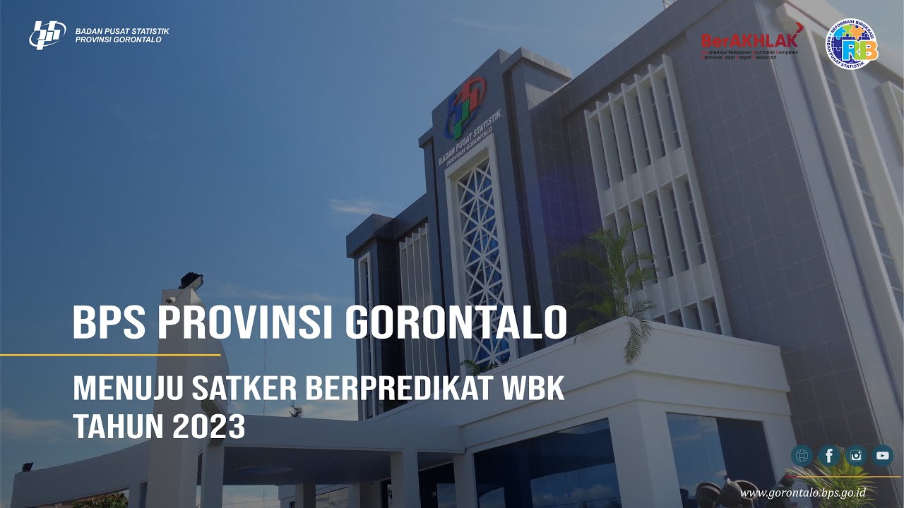 Video Profil - Transformasi BPS Provinsi Gorontalo Menuju Satker Berpredikat WBK Tahun 2023