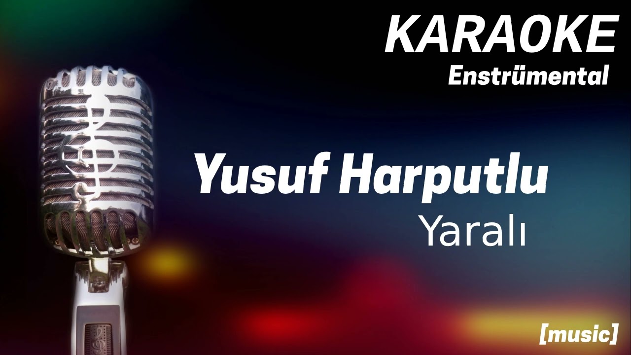 Karaoke Yusuf Harputlu Yaralı