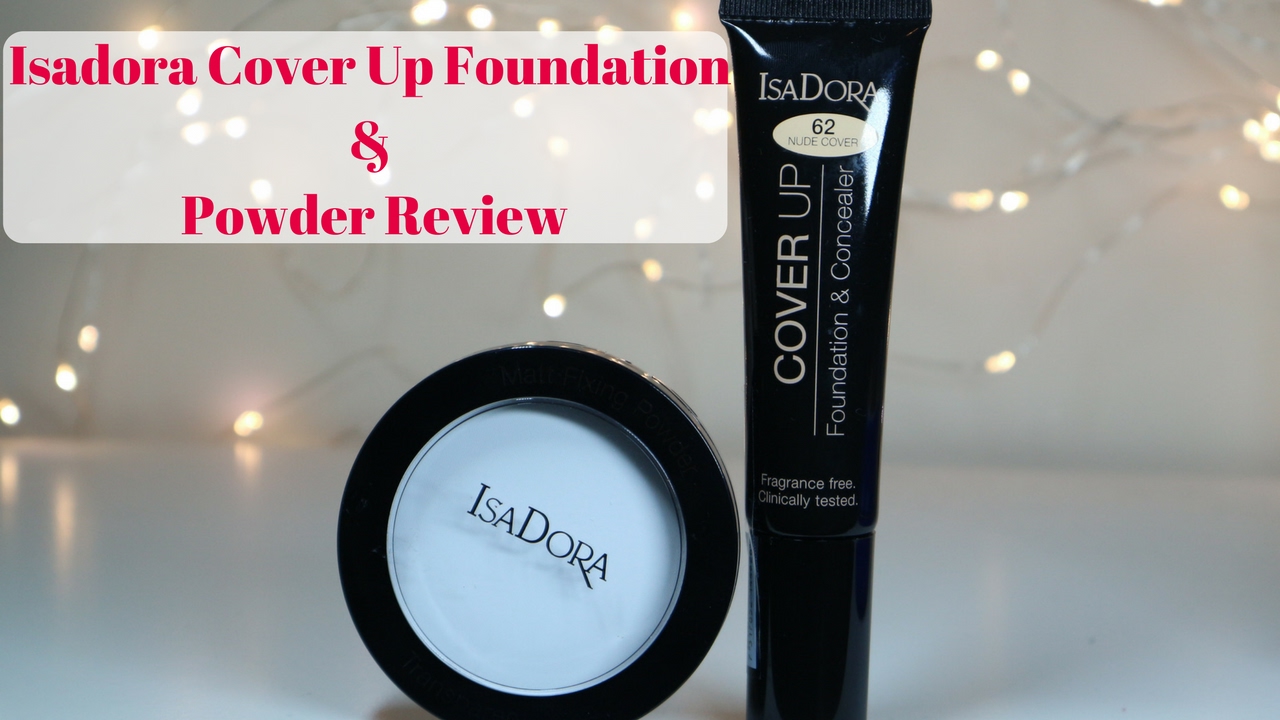 Isadora Cover Up foundation + Powder Review | CHASING RUBY CHAT