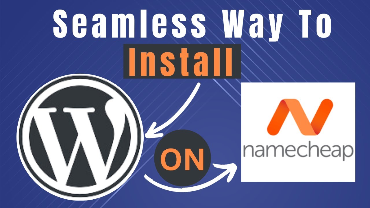 Learn How To Install Wordpress On Namecheap (Step By Step)