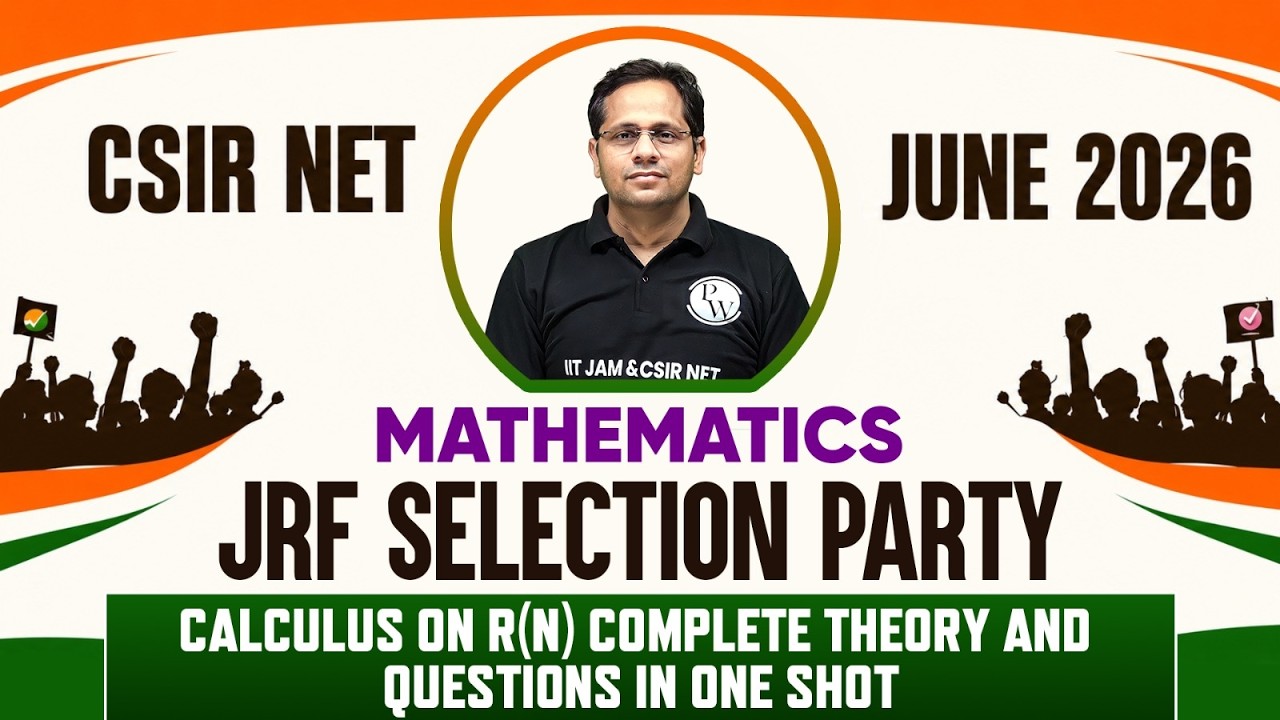 CSIR NET 2026 Mathematical Science | Calculus on R(n) Complete Theory and Questions | JRF | PW