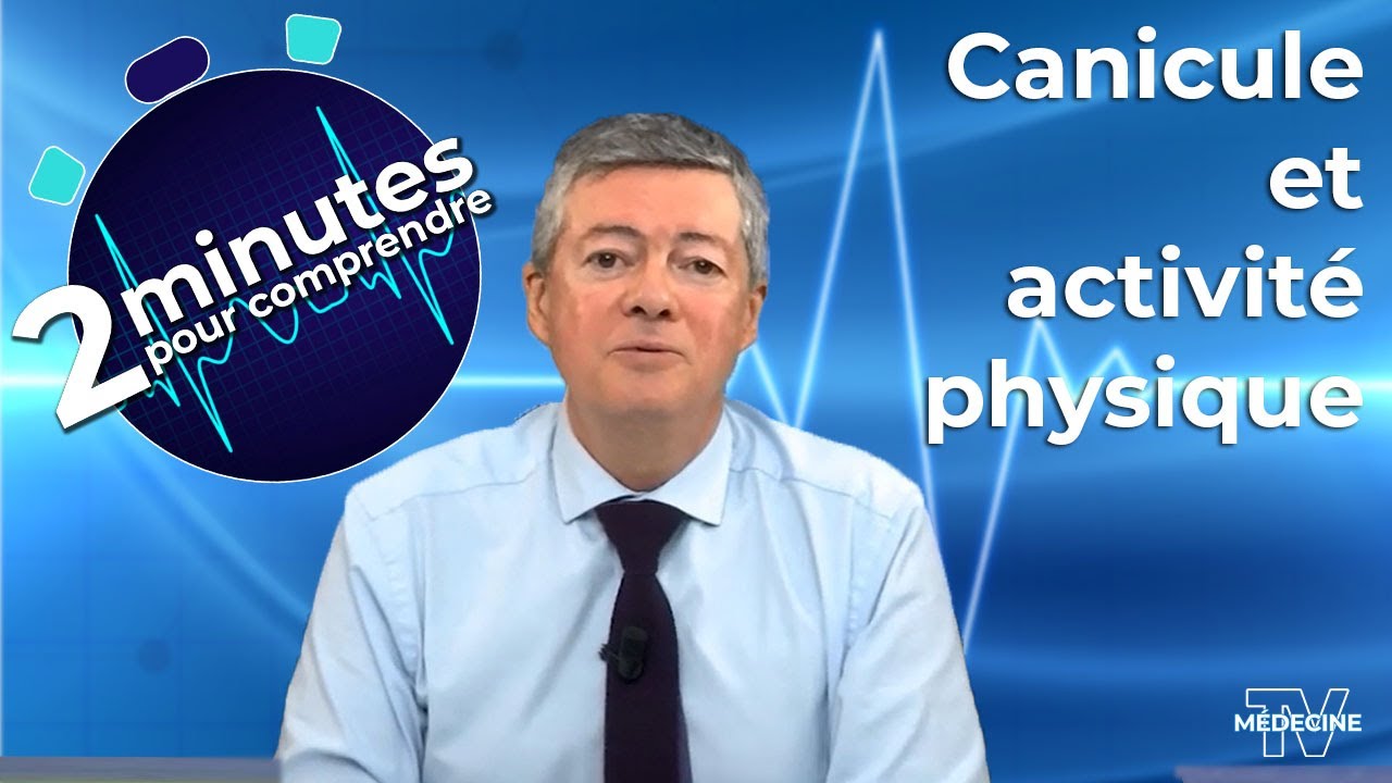 Canicule et activité physique - 2 minutes pour comprendre