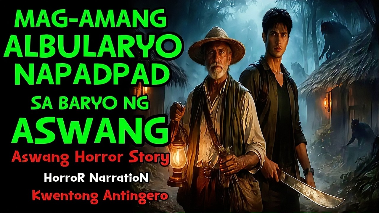 MAG-AMANG ALBULARYO NAPADPAD SA BARYO NG ASWANG |Aswang Story