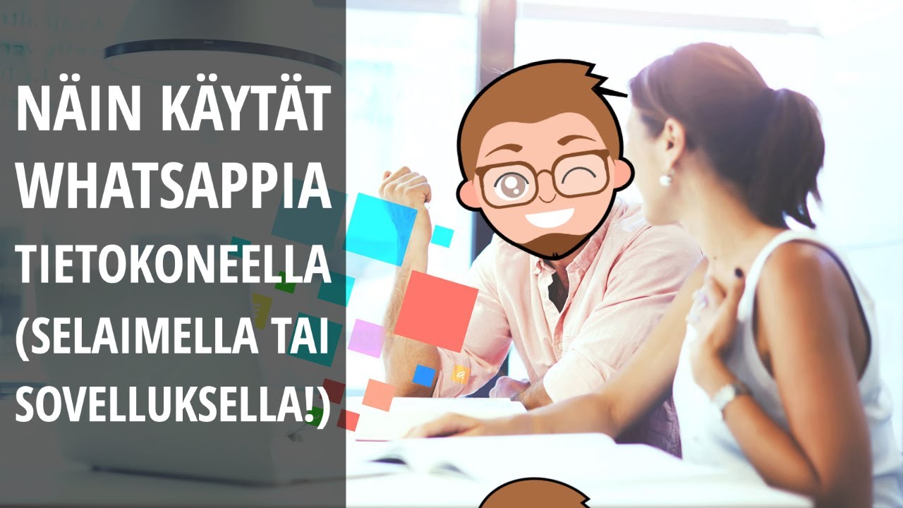 Näin käytät WhatsAppia tietokoneella!