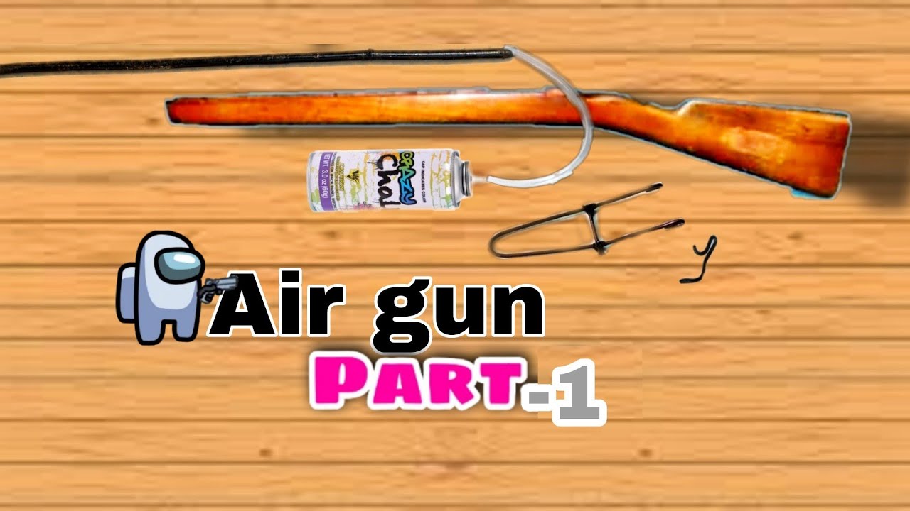 #Homemade Powerful air gun  Make Tutorial-1#Diy Air gun