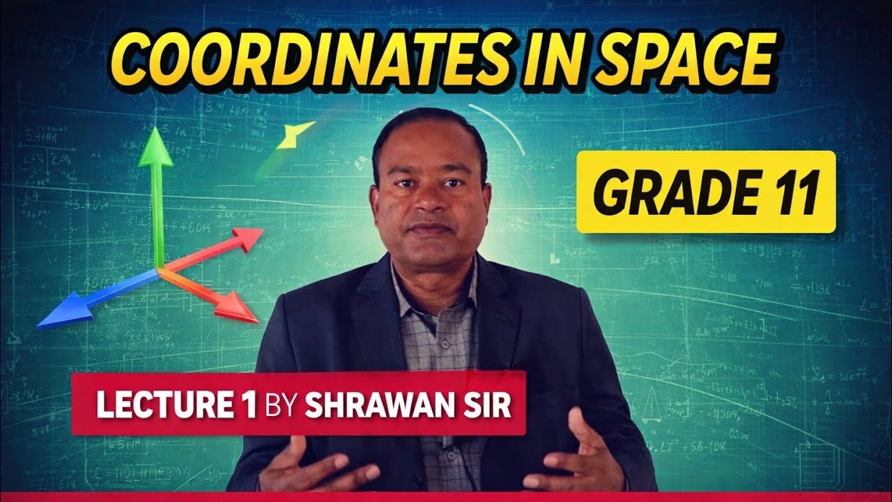 Coordinates in Space | 3D Coordinate Geometry | Distance, Section & Centroid Formula | Lecture 1
