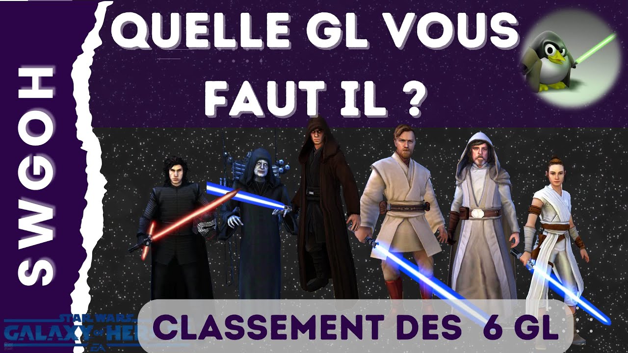Quelle légende galactique farmer ? Classement des GL | SWGoH FR