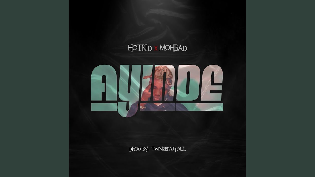 Ayinde (feat. Mohbad)