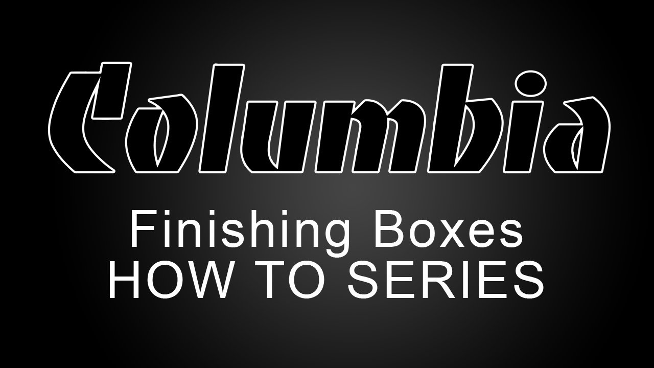 Columbia Flat Boxes - How To Series