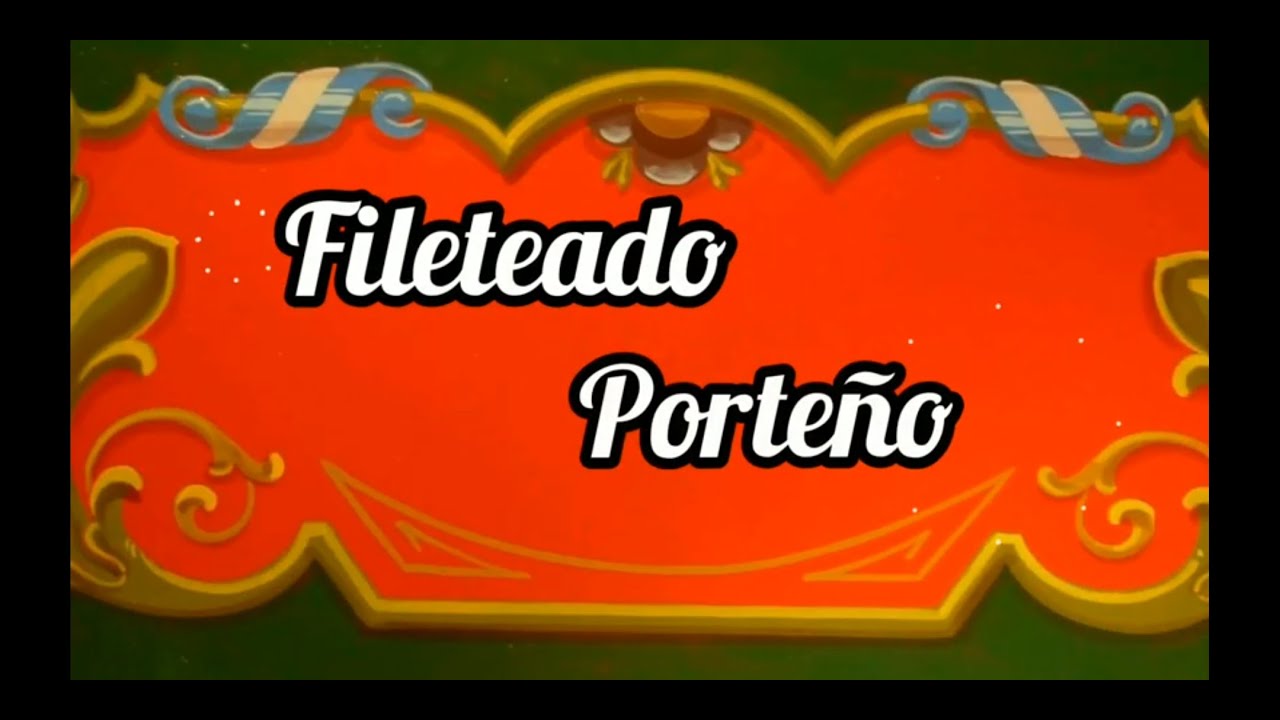 Fileteado porteño. (Letras)