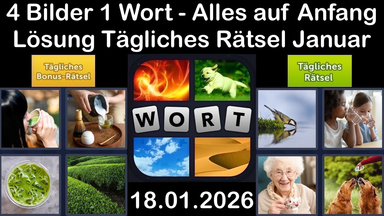 4 Bilder 1 Wort &ndash; T&auml;gliches R&auml;tsel L&ouml;sung 18.01.2026 - Alles auf Anfang - Januar 2026 #4Bilder1Wort
