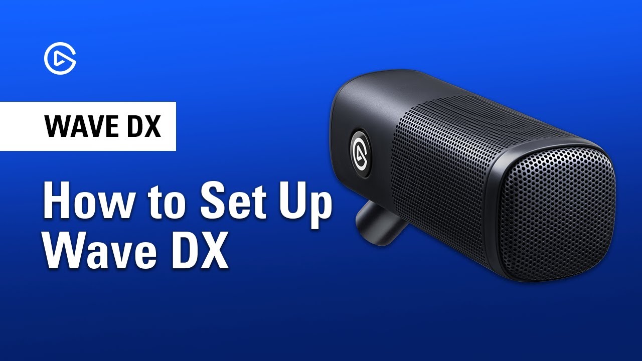 How to Set Up Elgato Wave DX
