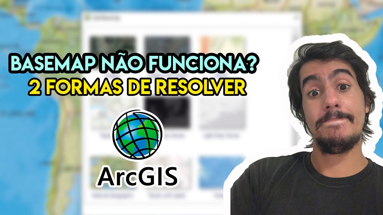 Problemas com Basemap do ArcGIS? Confira 2 Formas de Resolver