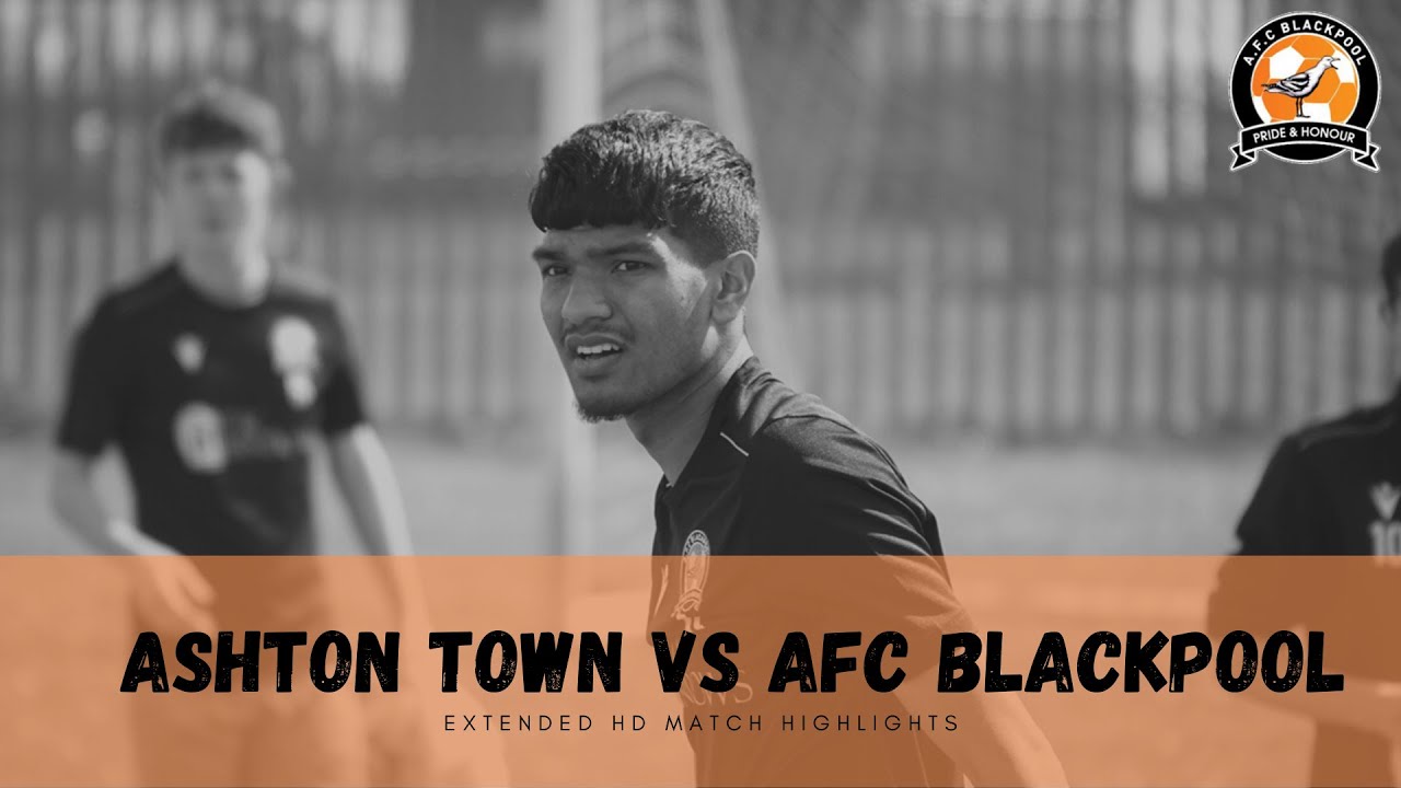 Ashton Town U18's vs AFC Blackpool U18's | Extended HD Match Highlights