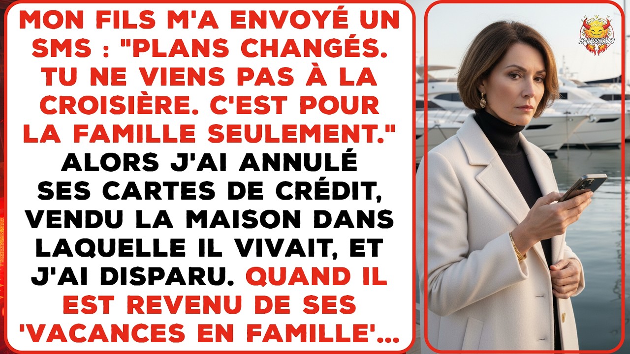 Le SMS de mon fils : Tu n'es pas de la famille, tu ne peux pas venir à notre croisière.