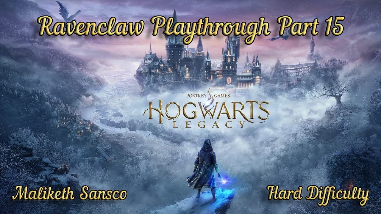 Ravenclaw Playthrough Part 15 (Hard Difficulty) (Full Cutscenes)