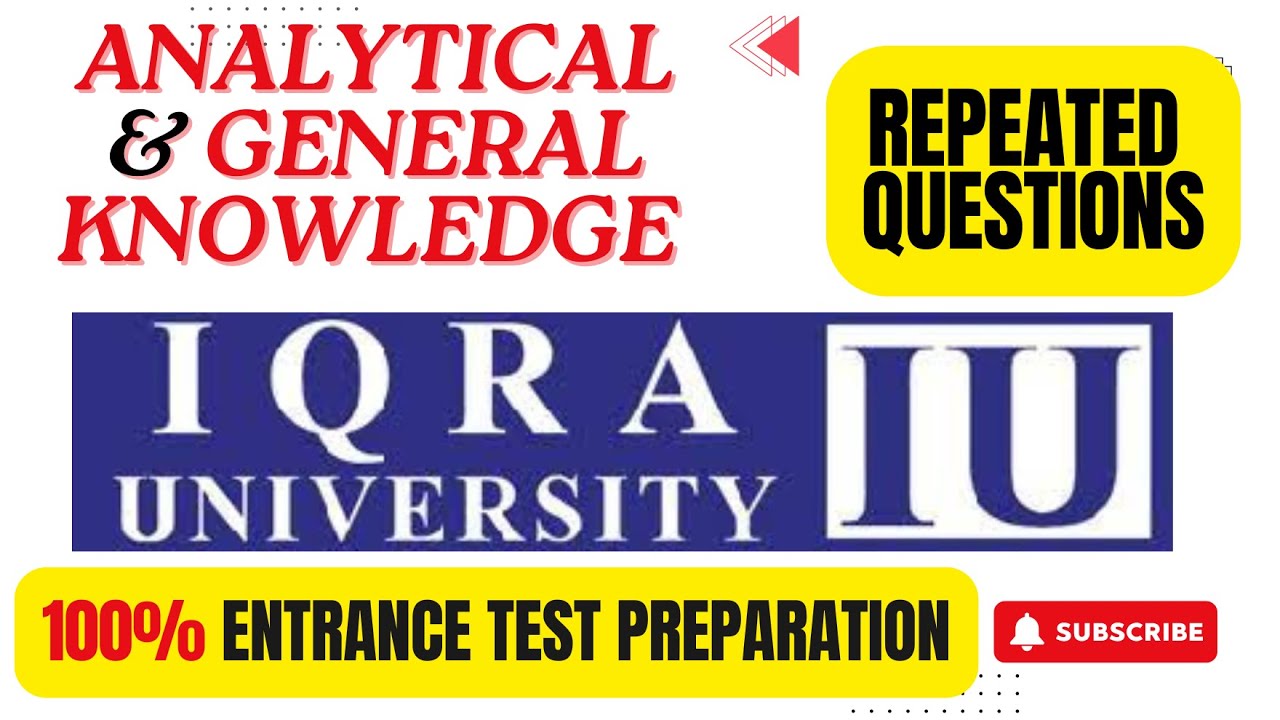 Iqra University Entrance Test 2025 | General Knowledge & Analytical Section Complete Guide