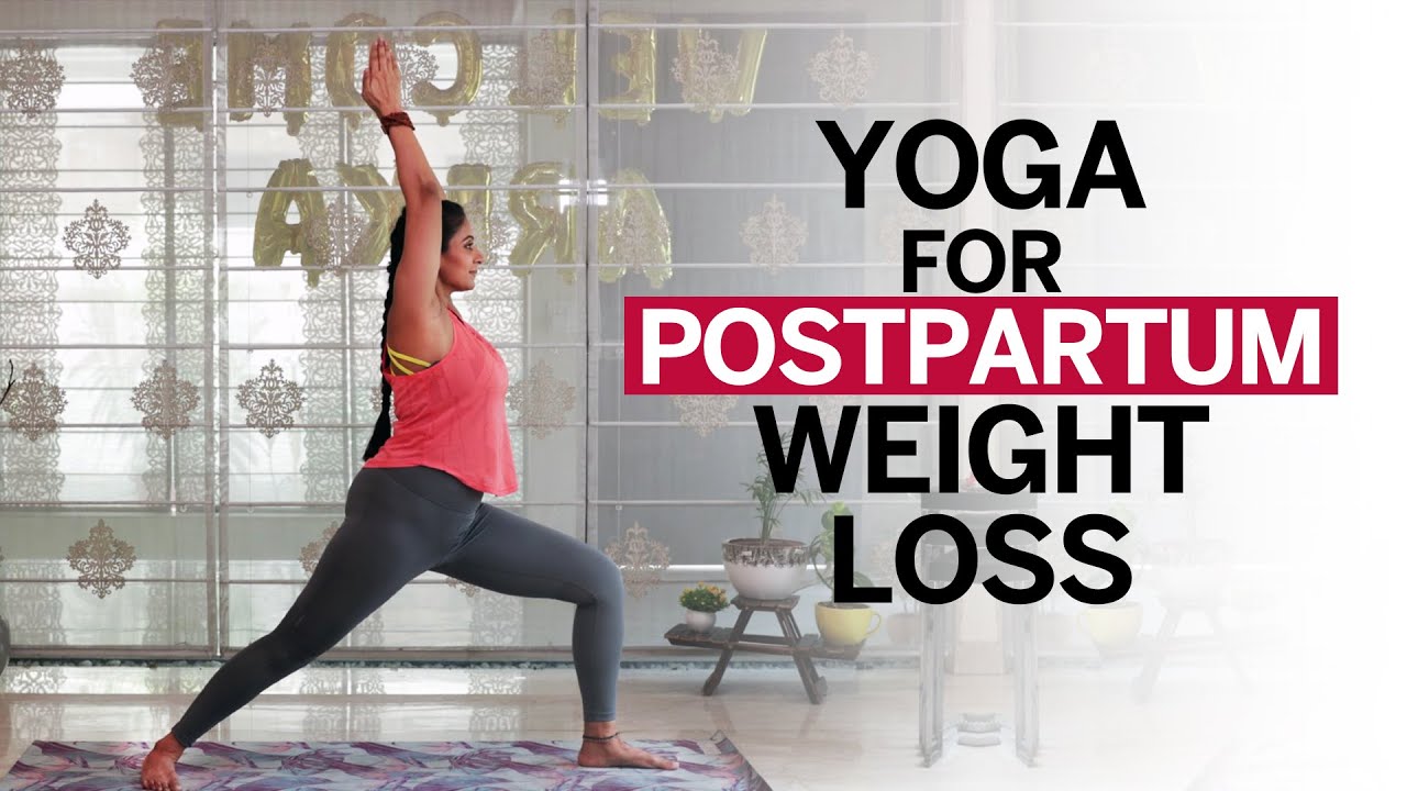 9 Yoga Asanas for Losing Postpartum Weight | Yoga with Vandana | Fit Tak