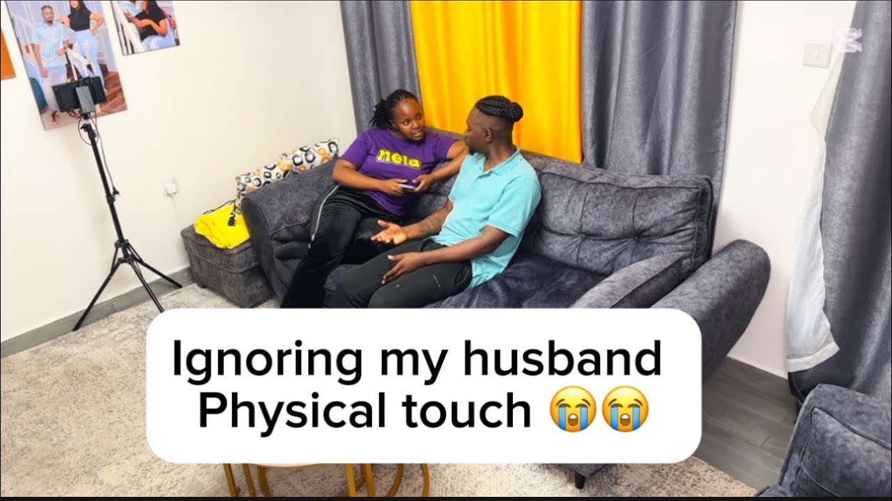 IGNORING MY HUBBY PHYSICAL TOUCH ..it really went bad