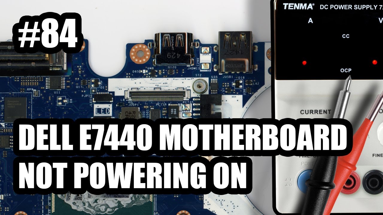 Dell Latitude E7440 Motherboard - Not Powering On