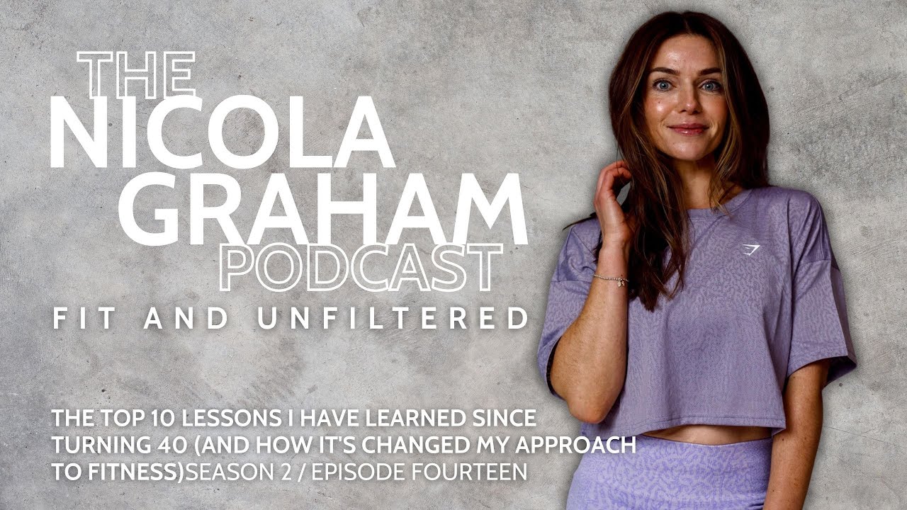 The Top 10 Lessons I Have Learned Since Turning 40 (And How It's Changed My Approach to Fitness)