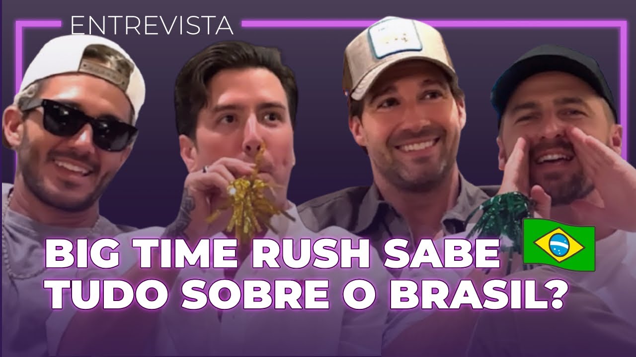 Big Time Rush fala sobre turnê, Jonas Brothers e encara desafio sobre o Brasil | Entrevista