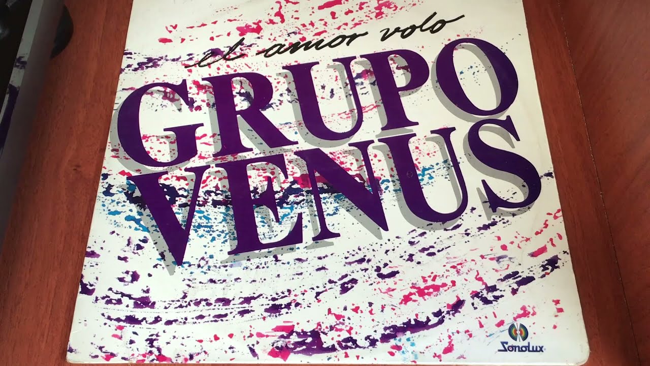 Quiero estar contigo - Grupo Venus (El amor volo)