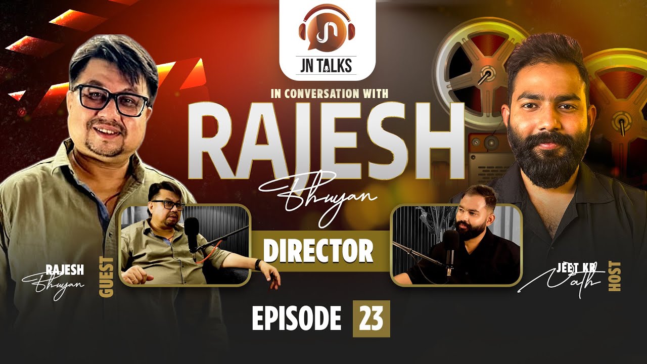 Unheard Conversations with Rajesh Bhuyan | Zubeen Garg & Assamese Film Industry | JN Talks EP:023