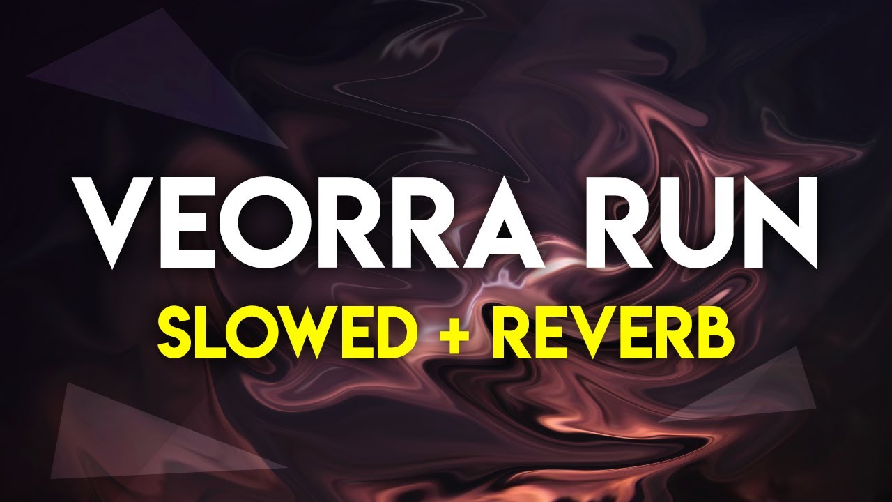 veorra run slowed