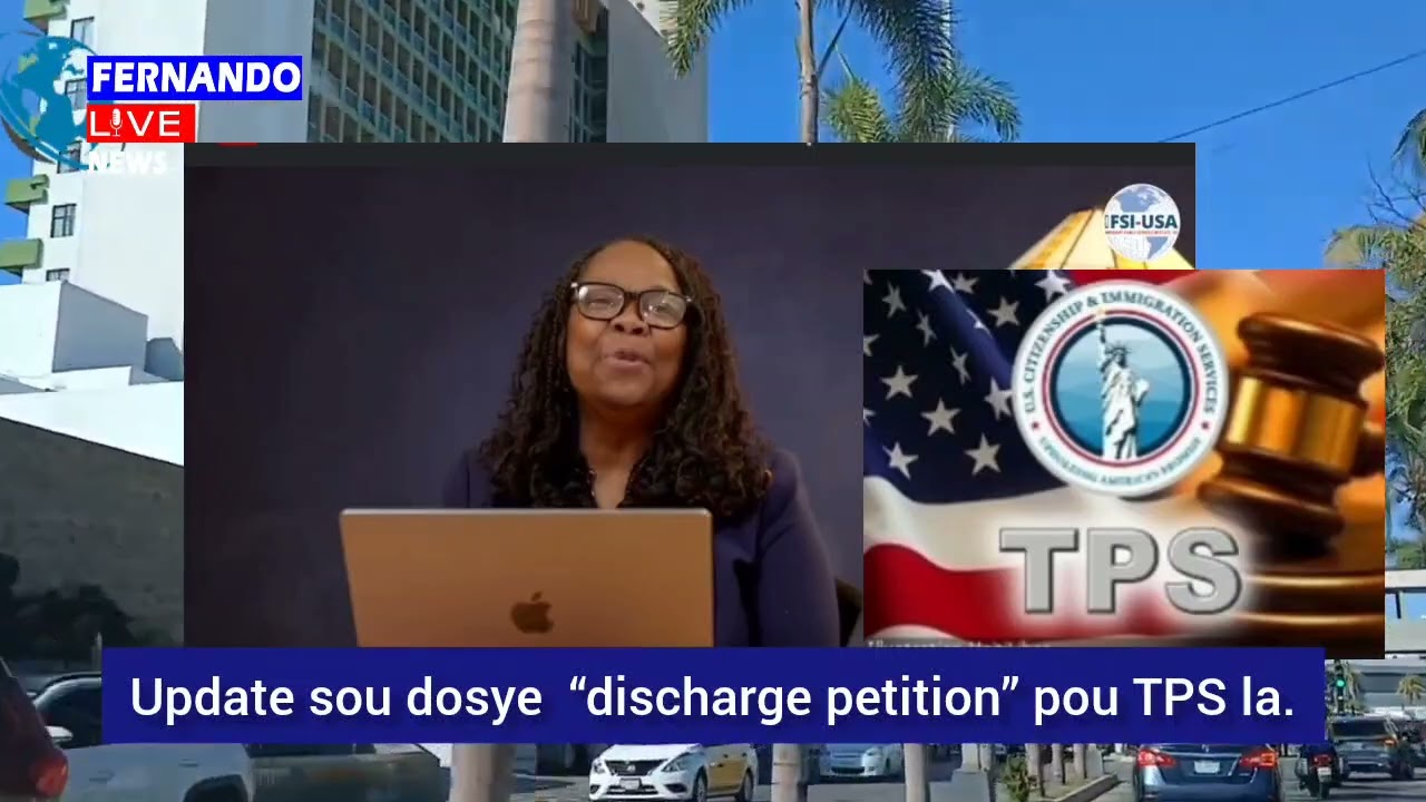 🔥⛳🇺🇸⛳🚨🔥Update sou dosye  “discharge petition” pou TPS la. 🔥⛳