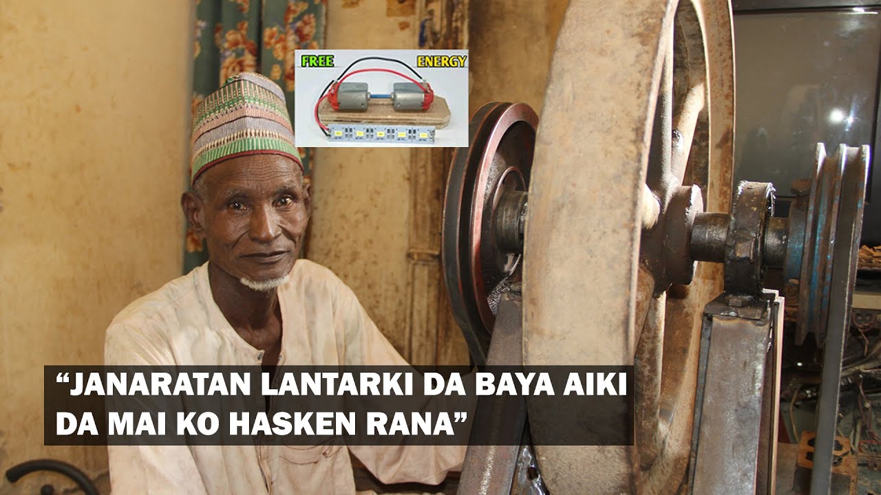 Hadi Usman ya ƙera injin samar da wutan lantarki dake aiki ba tare da mai ba.