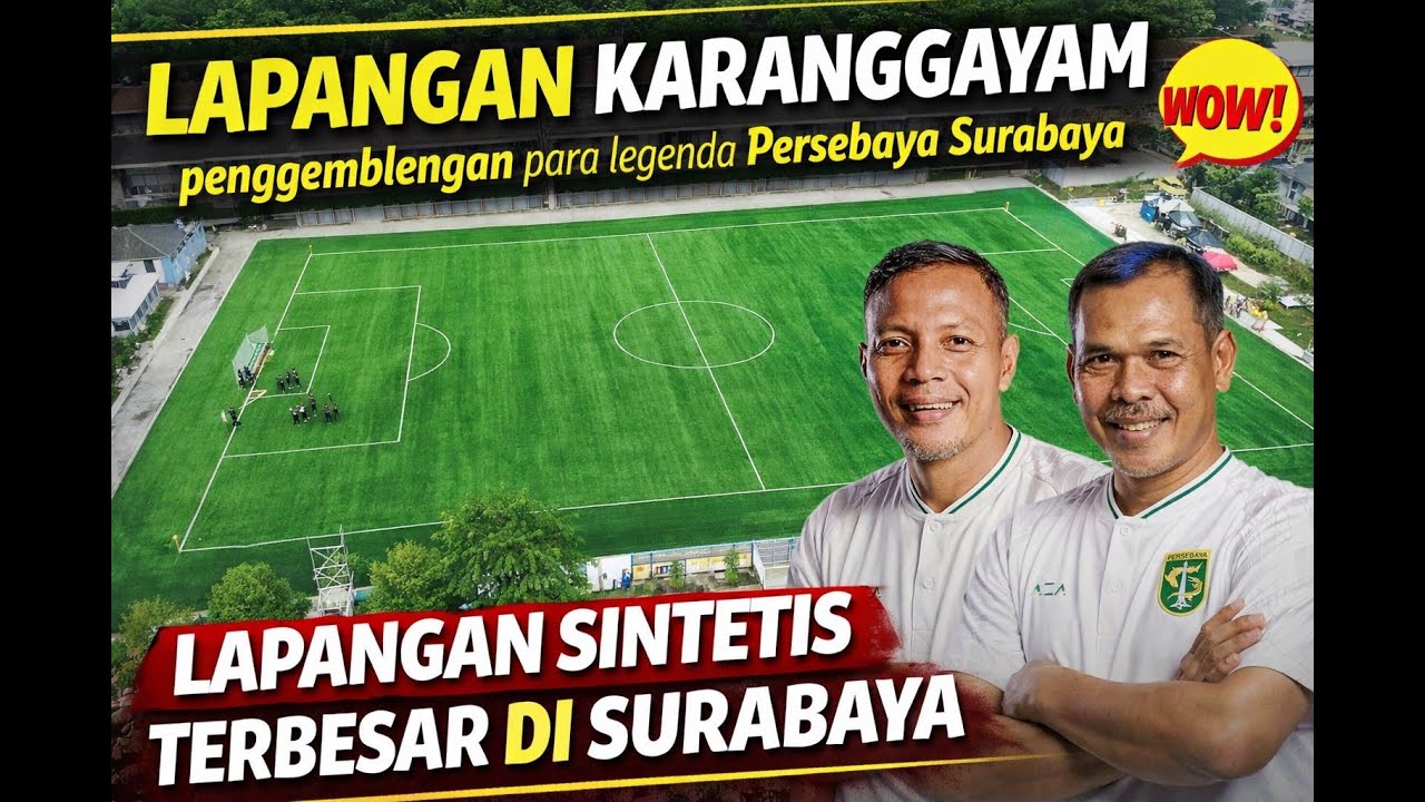 LAPANGAN SAKRAL BAGI PARA LEGENDA PERSEBAYA !!!, UPDATE KONDISI RENOVASI LAPANGAN KARANGGAYAM 