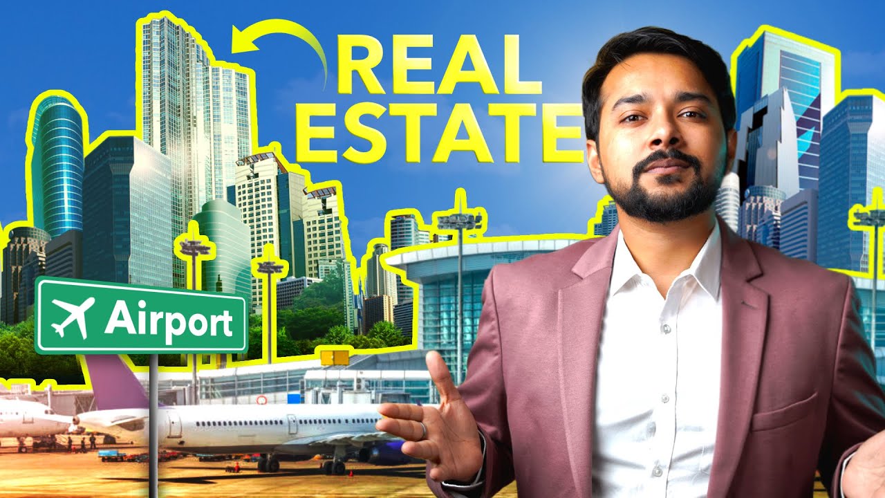 Why Buying Real Estate Near Airport Can Make You Rich? | Real Estate Investing Tips | Harsh Goela