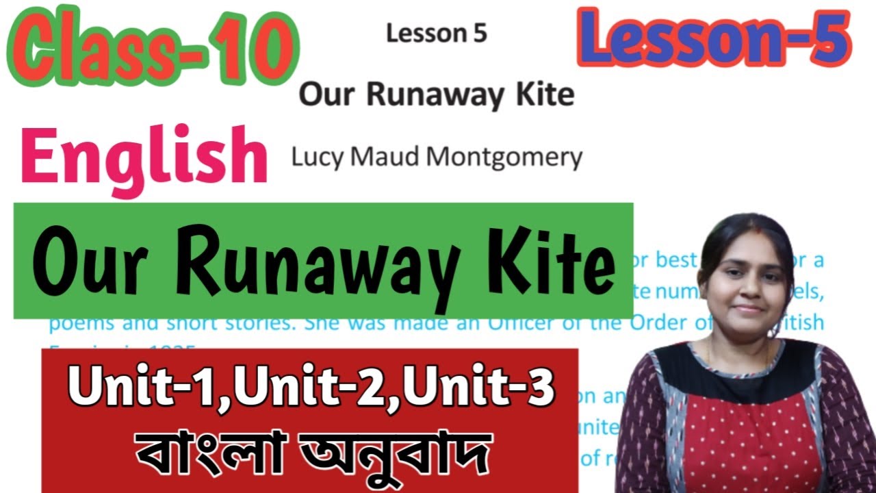 Class-10 English Our Runaway Kite,Lesson-5// মাধ্যমিক English Our Runaway Kite বাংলা অনুবাদ//WBBSE