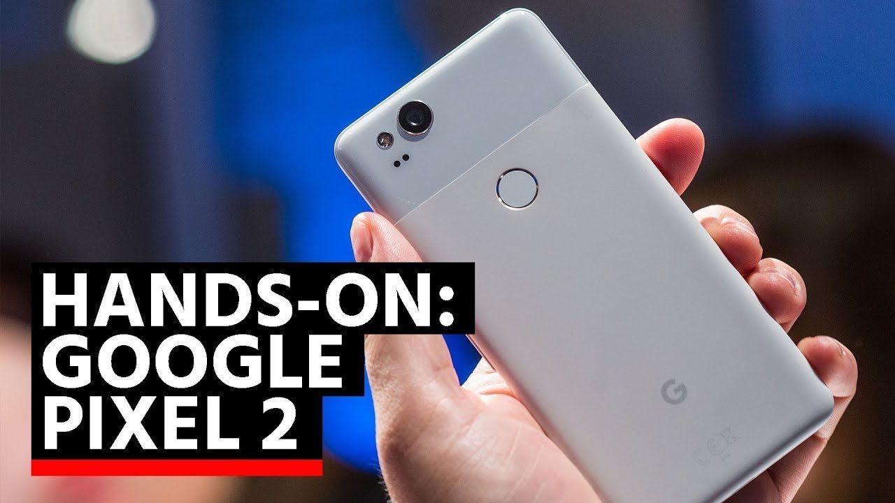 Prise en main du Pixel 2 : le smartphone que Google ne veut pas vendre en France
