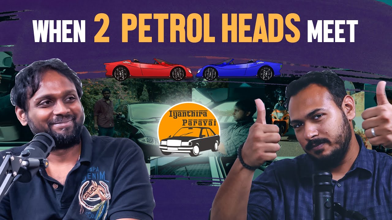 When 2 Petrol Heads Meet | Iyanthira Paravai