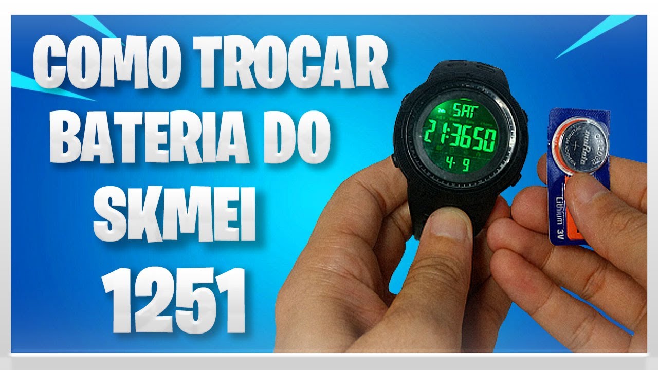 1251 Skmei, troca de bateria, vem comigo!