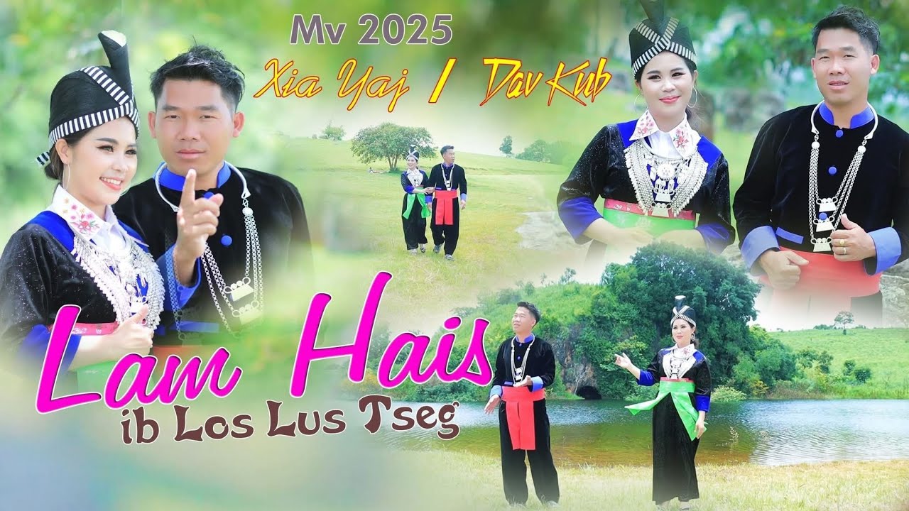 Sib plam vim tej laus ,xia davkub,  nkauj tawm tshiab  8/21/25 [ MV OFFICIAL ♥️]