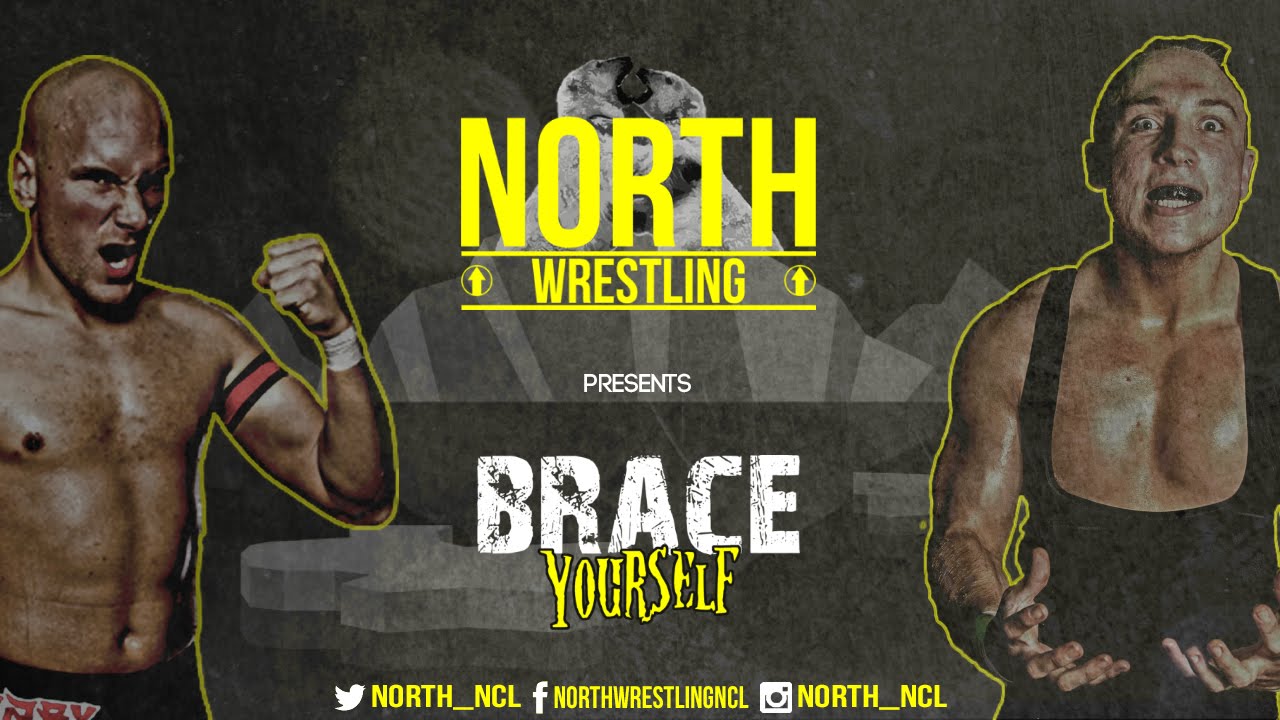 NORTH Wrestling // Martin Kirby vs Pete Dunne //NCL.1/BRACE YOURSELF
