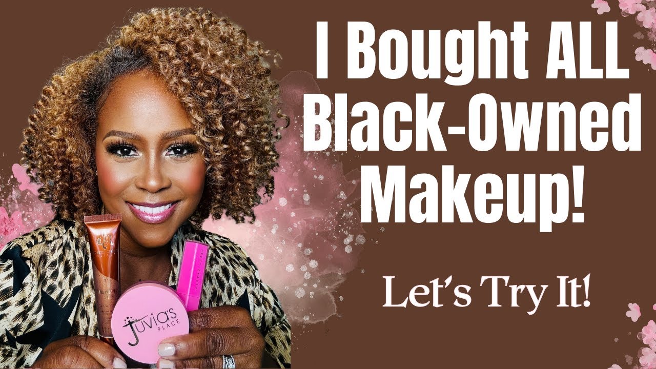 Shopping for Black-Owned Makeup + First Impressions!