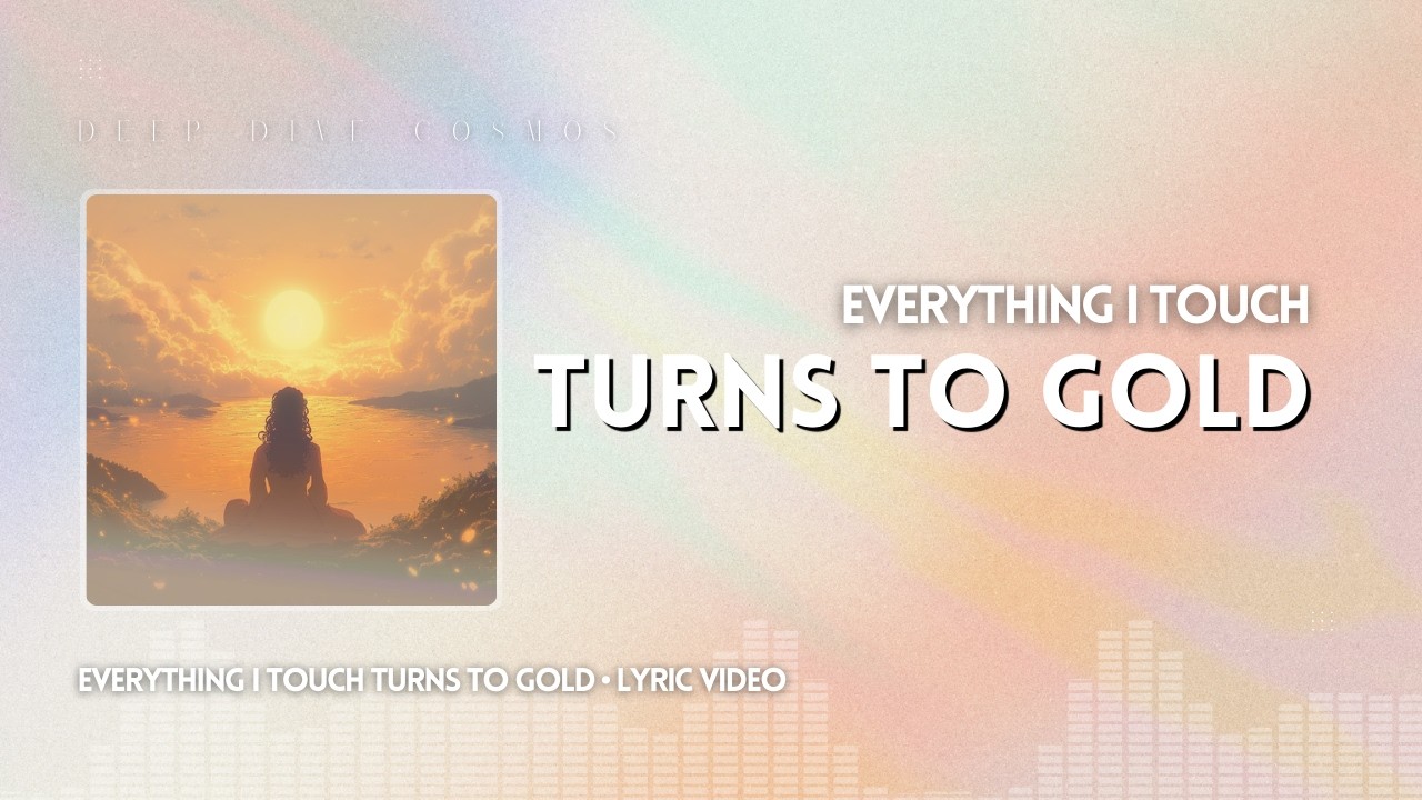 Everything I Touch Turns To Gold | Rich Girl Energy [Lyric Video] | Powerful Money Magnet Song