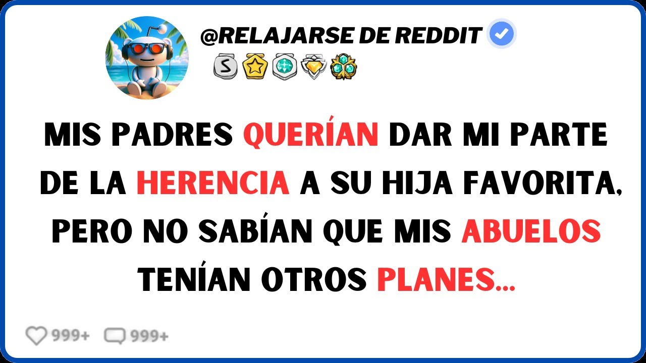 Cuando el Favoritismo de Mis Padres Fue Saboteado por un Plan Secreto... #RelatosReddit