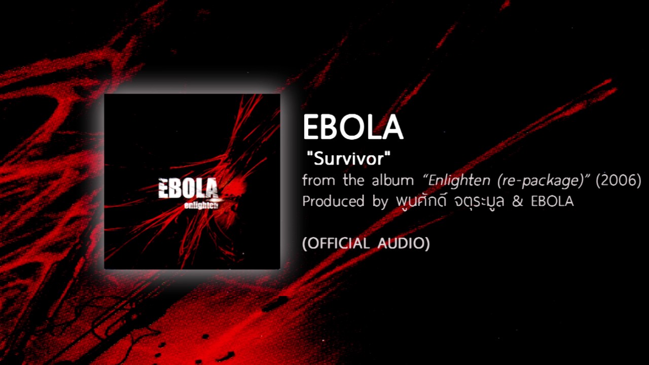 SURVIVOR - EBOLA (from the album Enlighten re-package - 2006) 【OFFICIAL AUDIO】