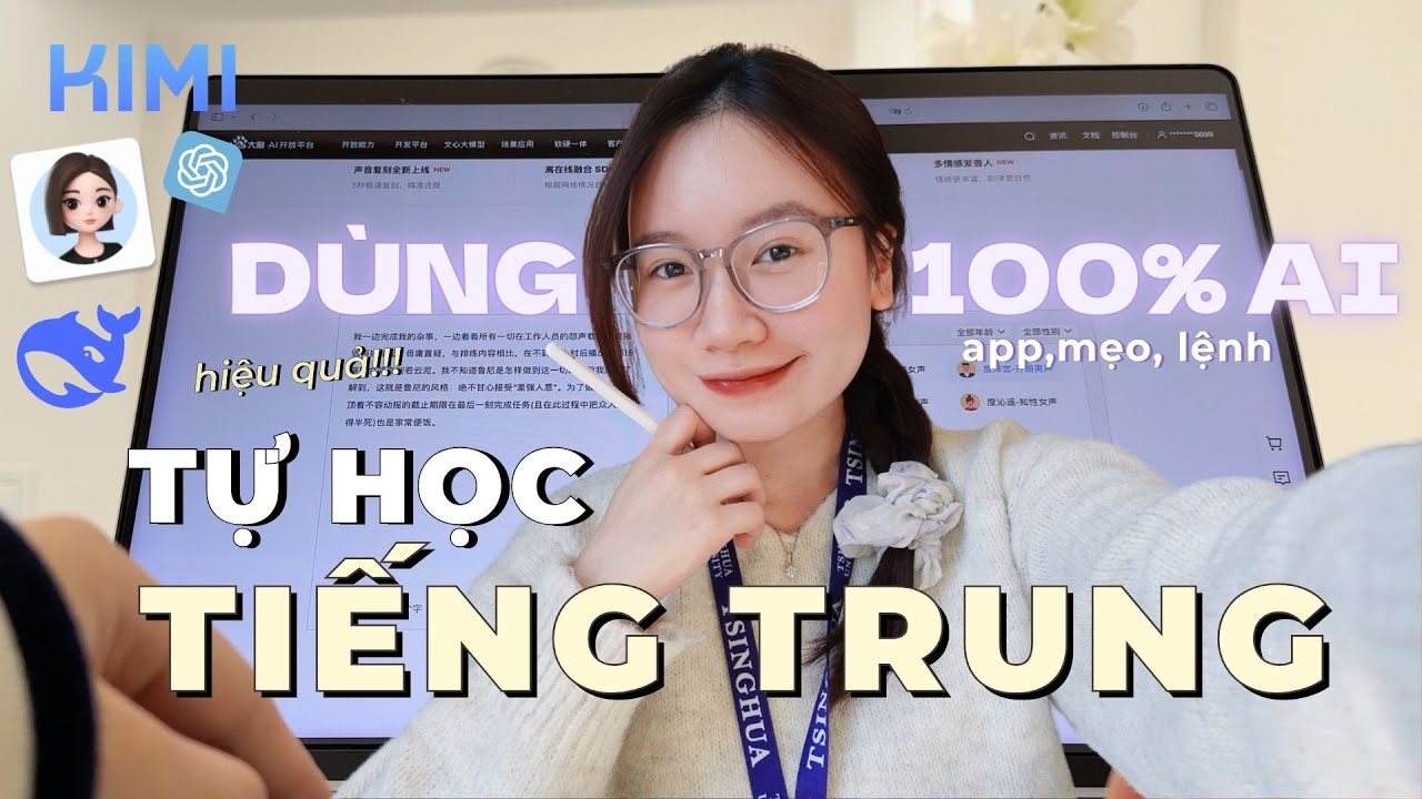 TỰ HỌC TIẾNG TRUNG CHỈ BẰNG CÁC ỨNG DỤNG Al NHANH, GỌN, HIỆU QUẢ?!!