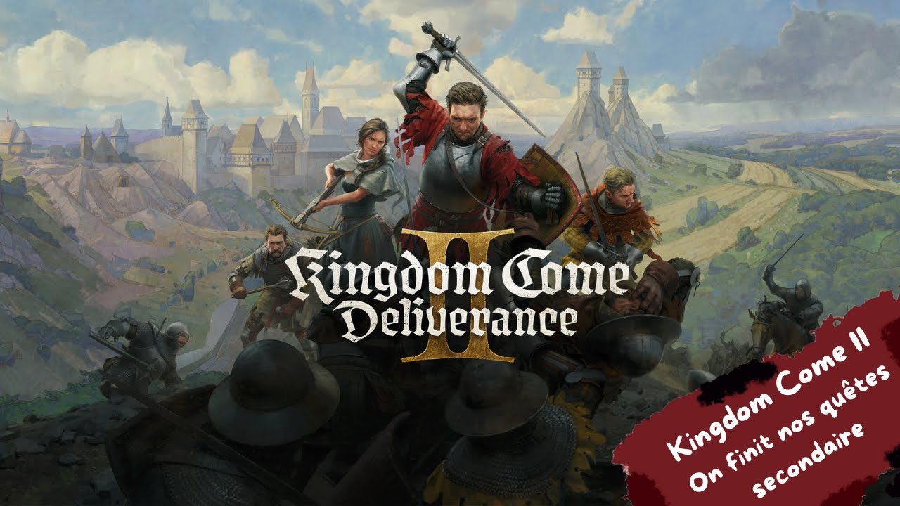 Kingdom Come Deliverance 2 - On finit nos quêtes (Partie 3)