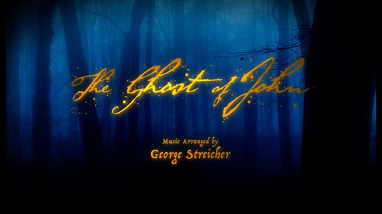 The Ghost of John | Music of the Macabre